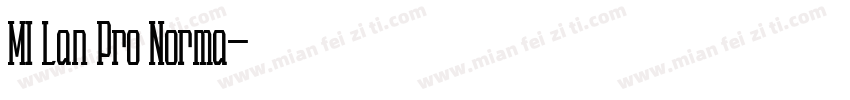 MI Lan Pro Norma字体转换